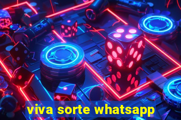 viva sorte whatsapp